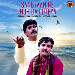 Sangtaan Ne Injh Da Luteya - Single