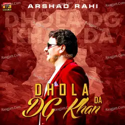 Dhola DG Khan Da - Single