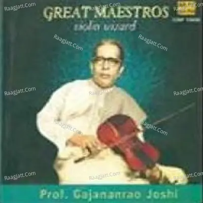 Great Maestros - Dr Gajanan Rao Joshi (violin)  - Traditional