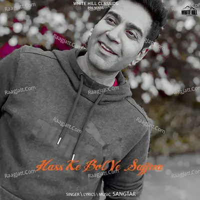 Hass Ke Bol Ve Sajjna Cover