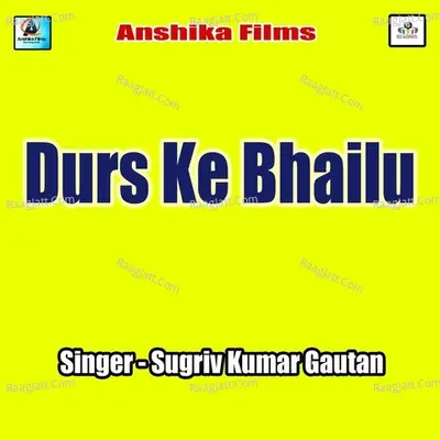 Durs Ke Bhailu Poster