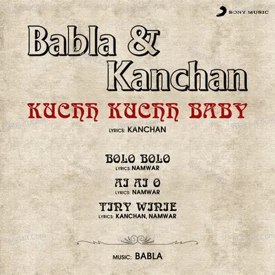 Kuchh Kuchh Baby - Kanchan