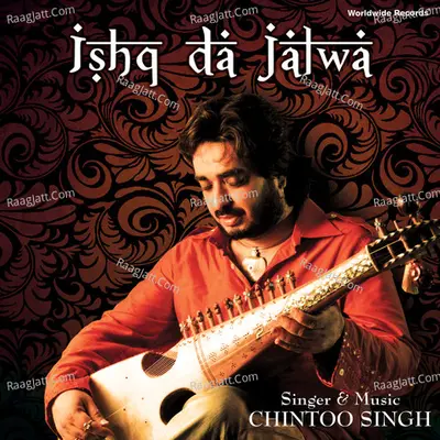 Ishq Da Jalwa - Chintu Singh