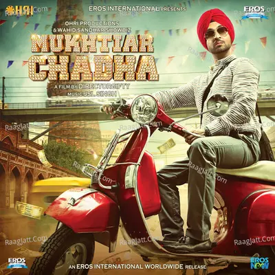 Mukhtiar Chadha (Original Motion Picture Soundtrack) - Diljit Dosanjh