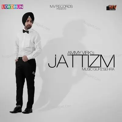 Jattizm - Ammy Virk