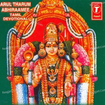 Arul Tharum Abhiraamee-Veeramanidaasan - VEERAMANI DAASAN