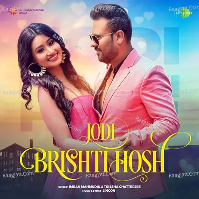 Jodi Brishti Hosh Cover