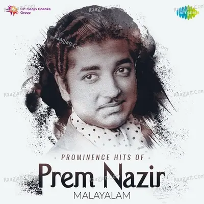 Prominence Hits of Prem Nazir - S. Janaki