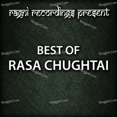 Best of Rasa Chughtai - Rasa Chughtai