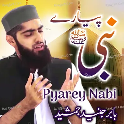 Pyarey Nabi - Single