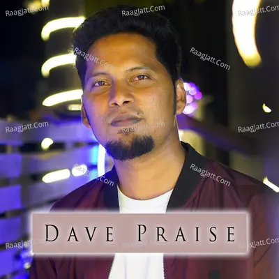 Dave Praise - Davidson Gajulavarthi