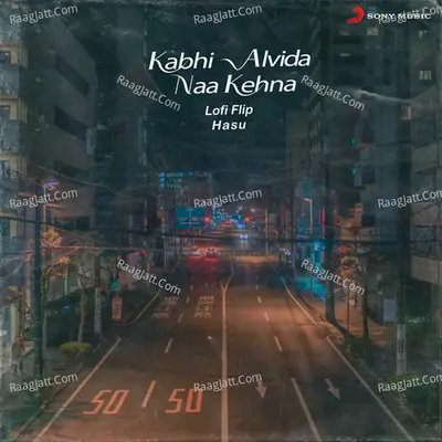 Kabhi Alvida Naa Kehna (Lofi Flip) Cover