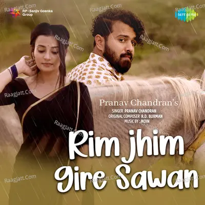 Rimjhim Gire Sawan - Pranav Chandran