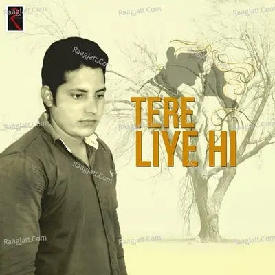Tere Liye Hi Poster