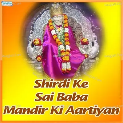 Shirdi Ke Sai Baba Mandir Ki Aartiyan - Pramod Medhi