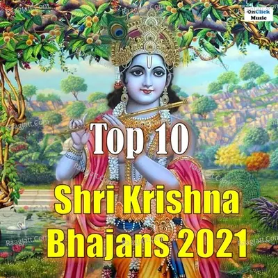 Top 10 Shri Krishna Bhajans 2021 Poster