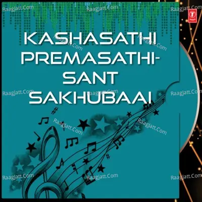 Kashasathi Premasathi-Sant Sakhubaai - Suresh Wadkar