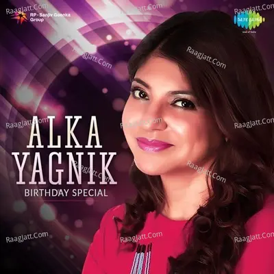 Alka Yagnik - Birthday Special Poster