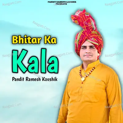 Bhitar Ka Kala Poster