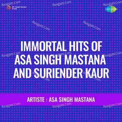 Immortal Hits Of Asa Singh Mastana And Suriender Kaur Poster