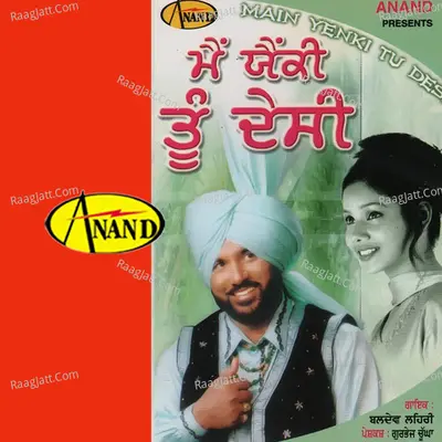 Main Yankee Tu Desi - Baldev Lehri