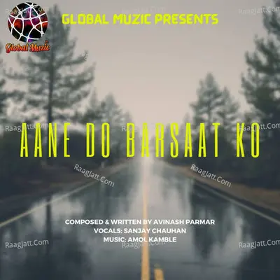 Aane Do Barsaat Ko