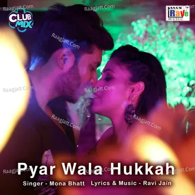 Pyar Wala Hukkah Cover