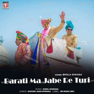 Barati Ma Jabe Re Turi