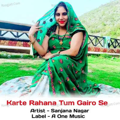 Karte Rahana Tum Gairo Se