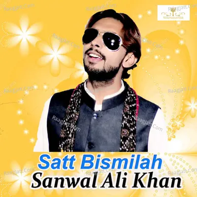 Satt Bismilah - Single