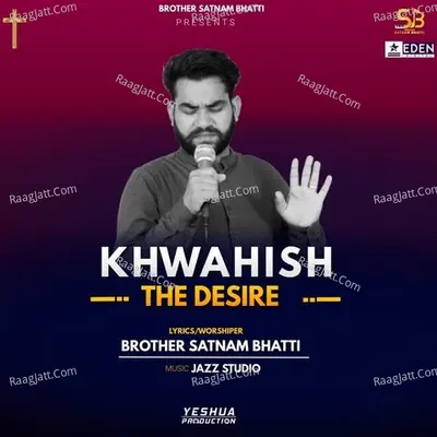 Khwahish - The Desire Cover
