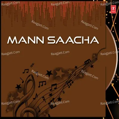 Mann Saacha - Bhai Maninder Singh Ji (Sri Nagar Wale)