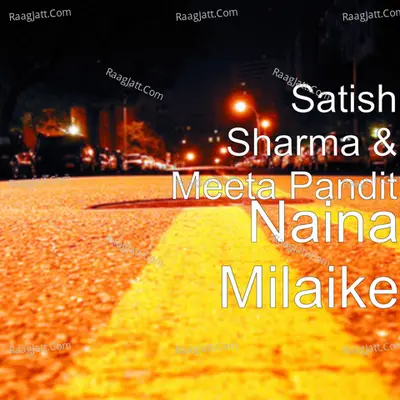 Naina Milaike Cover