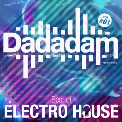 Dadadam Best of Electro House, Vol. 1 - Bassjackers