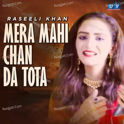 Mera Mahi Chan Da Tota - Single Cover