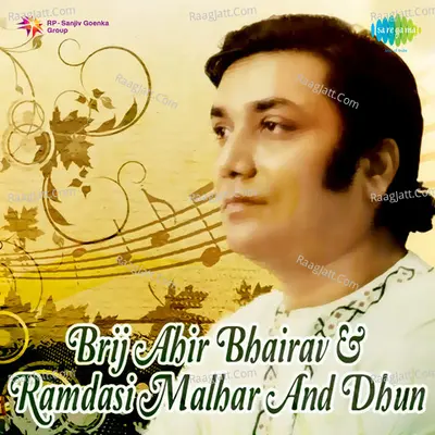 Brij Ahir Bhairav Ramdasi Malhar Dhun Poster