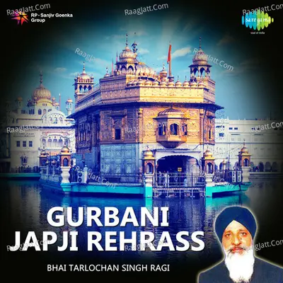 Gurbani Japji Rehrass - Bhai Avtar Singh Ji