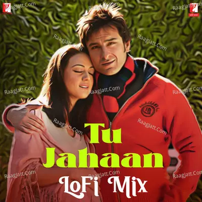 Tu Jahaan - LoFi Mix Cover