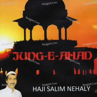 Jung E Ahad - Haji Salim Nehaly