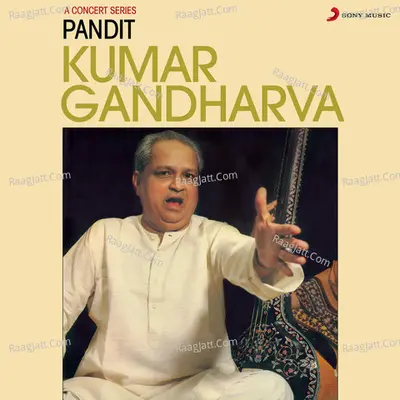 Pt. Kumar Gandharva (Live) - Pt. Kumar Gandharva