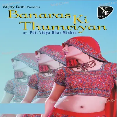 Banaras Ki Thumriyan Poster