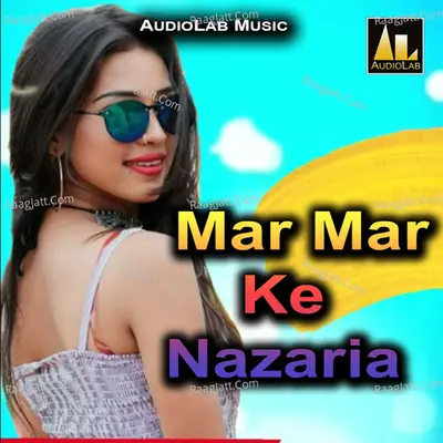 Mar Mar Ke Nazaria Poster