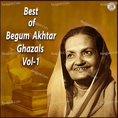 Best of Begum Akhtar Ghazals Vol 1 Cover