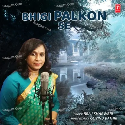 Bhigi Palkon Se Cover