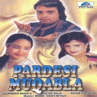 Pardesi Muqabala Poster