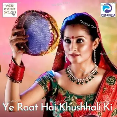 Ye Raat Hai Khushhali Ki Cover