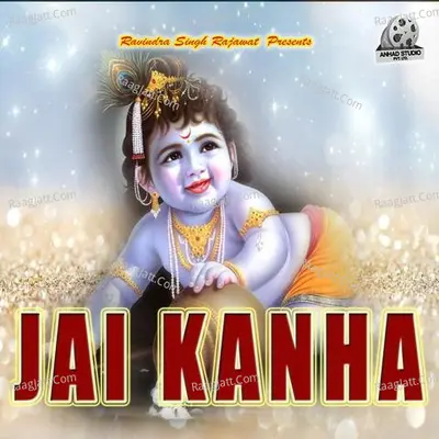 Jai Kanha - Achal Srivastava