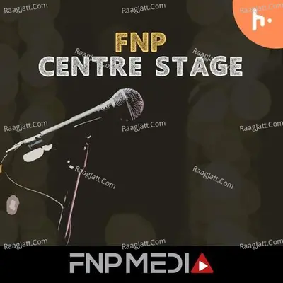 FNP Center Stage by FNP Media - season - 1 - FNP Media