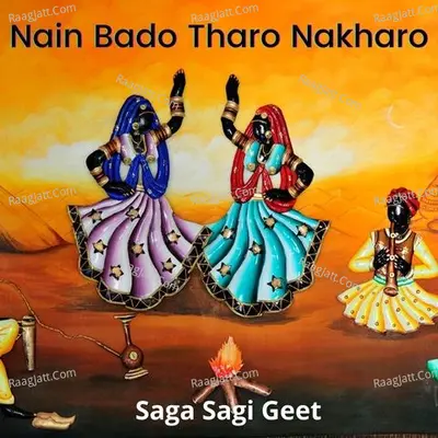 Nain Bado Tharo Nakharo - Babulal Sankhla