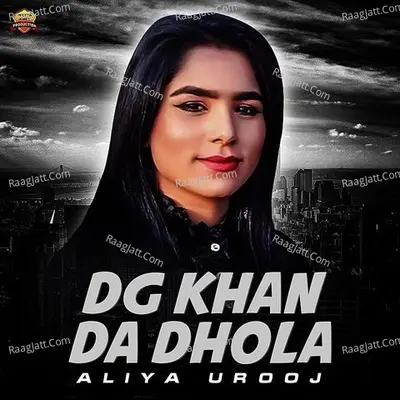 Dg Khan Da Dhola - Single